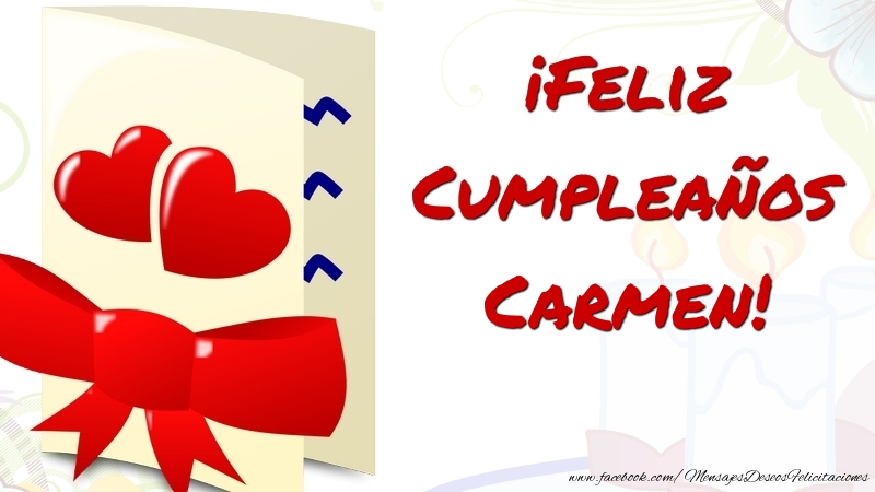 Felicitaciones de cumpleaños - ¡Feliz Cumpleaños Carmen