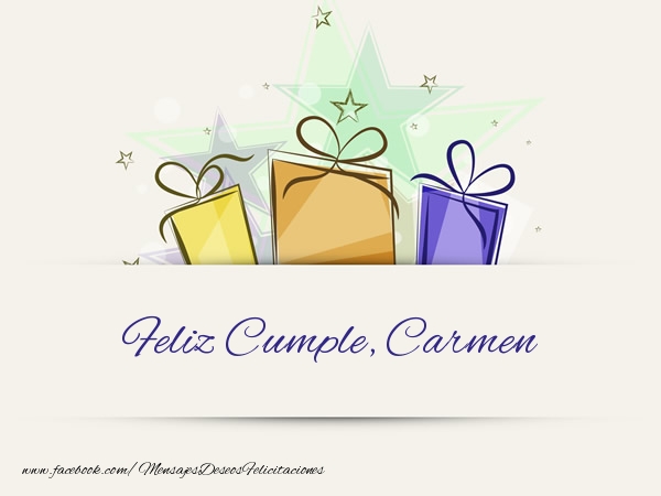  Felicitaciones de cumpleaños - Regalo | Feliz Cumple, Carmen!