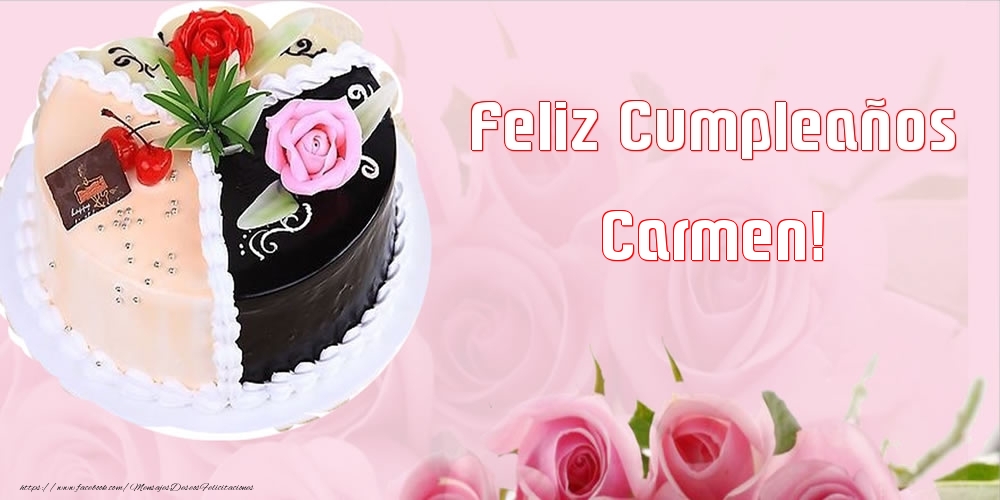 Felicitaciones de cumpleaños - Feliz Cumpleaños Carmen!