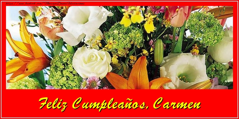 Felicitaciones de cumpleaños - Feliz cumpleaños, Carmen!