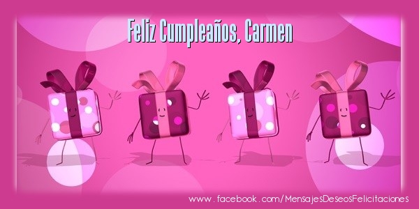 Felicitaciones de cumpleaños - ¡Feliz cumpleaños, Carmen!