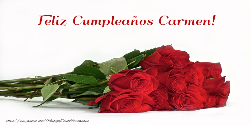 Felicitaciones de cumpleaños -  Rosas Feliz Cumpleaños Carmen!