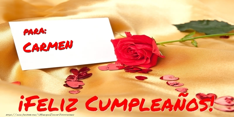 Felicitaciones de cumpleaños - Corazón & Rosas | para: Carmen ¡Feliz Cumpleaños!