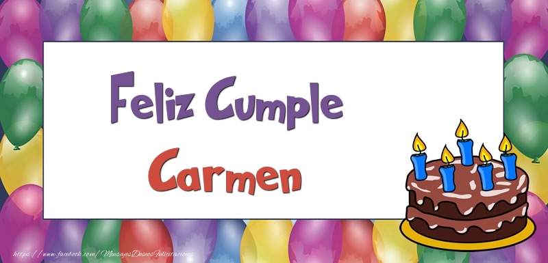  Felicitaciones de cumpleaños - Globos & Tartas | Feliz Cumple Carmen