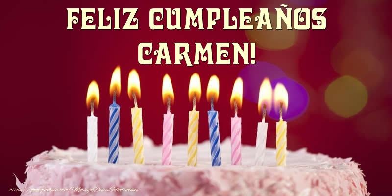  Felicitaciones de cumpleaños - Tartas | Tarta - Feliz Cumpleaños, Carmen!