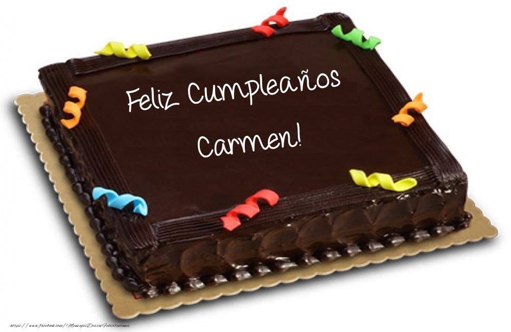 Felicitaciones de cumpleaños - Tartas - Feliz Cumpleaños Carmen!