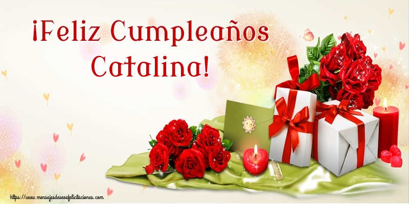 Felicitaciones de cumpleaños - Flores | ¡Feliz Cumpleaños Catalina!