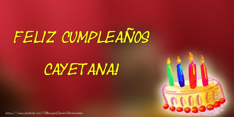 Felicitaciones de cumpleaños - Feliz cumpleaños Cayetana!