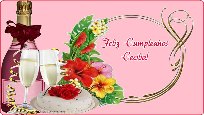 Felicitaciones de cumpleaños - Champán | Feliz Cumpleaños Cecilia!