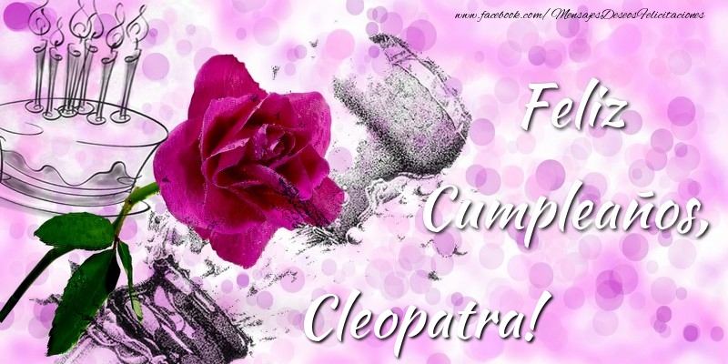  Felicitaciones de cumpleaños - Champán & Flores | Feliz Cumpleaños, Cleopatra!