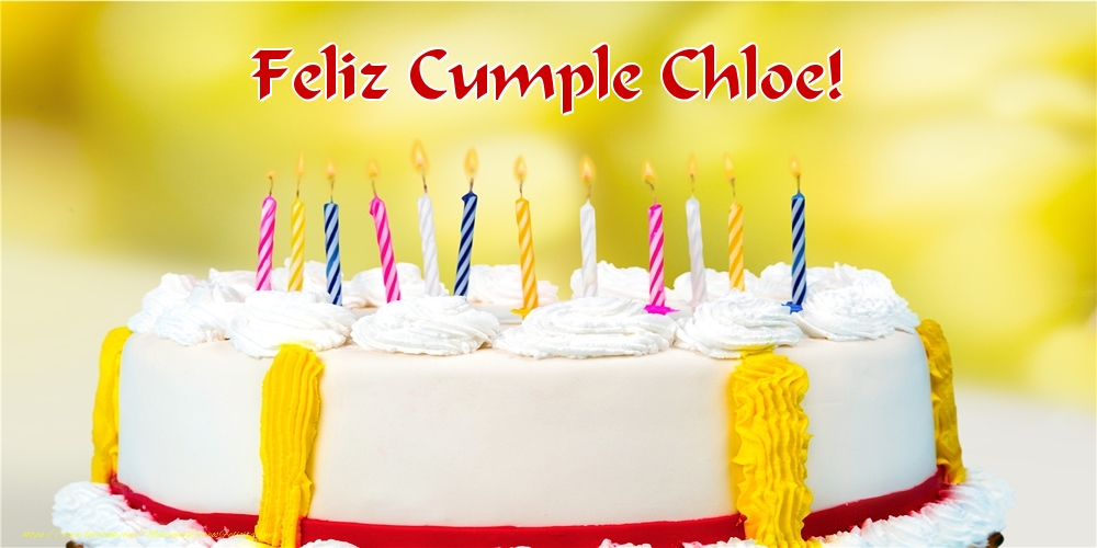  Felicitaciones de cumpleaños - Tartas | Feliz Cumple Chloe!