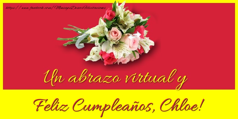 Felicitaciones de cumpleaños - Ramo De Flores | Feliz Cumpleaños, Chloe!