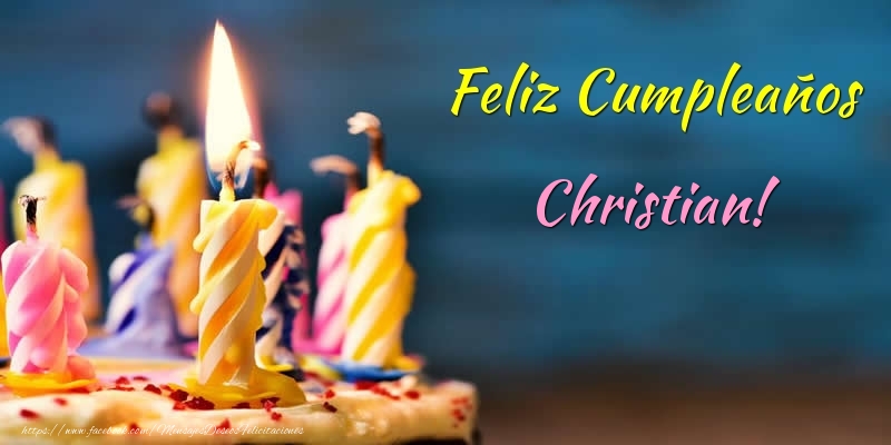 Felicitaciones de cumpleaños - Tartas & Vela | Feliz Cumpleaños Christian!