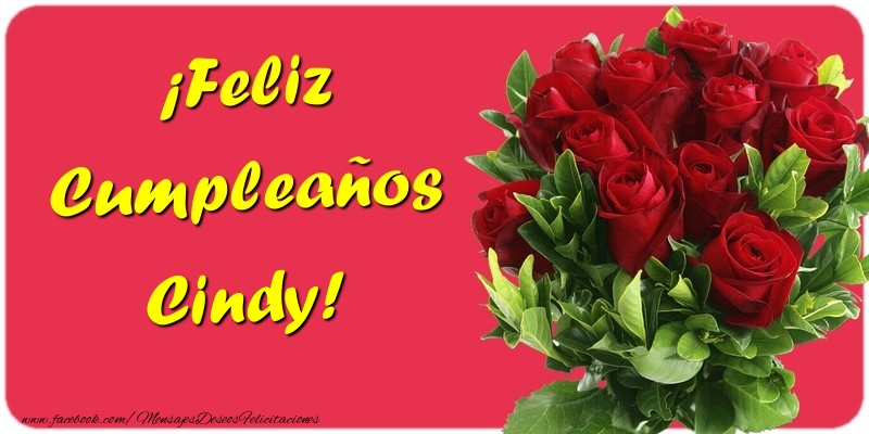 Felicitaciones de cumpleaños - Rosas | ¡Feliz Cumpleaños Cindy