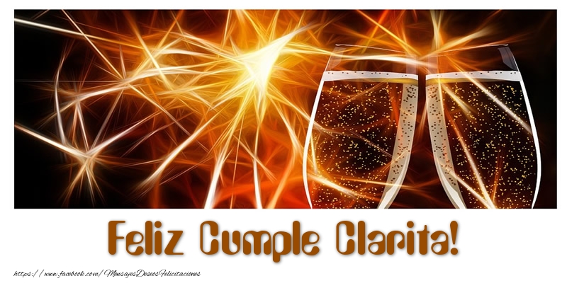 Felicitaciones de cumpleaños - Champán | Feliz Cumple Clarita!