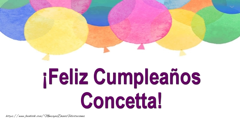 Felicitaciones de cumpleaños - Globos | ¡Feliz Cumpleaños Concetta!