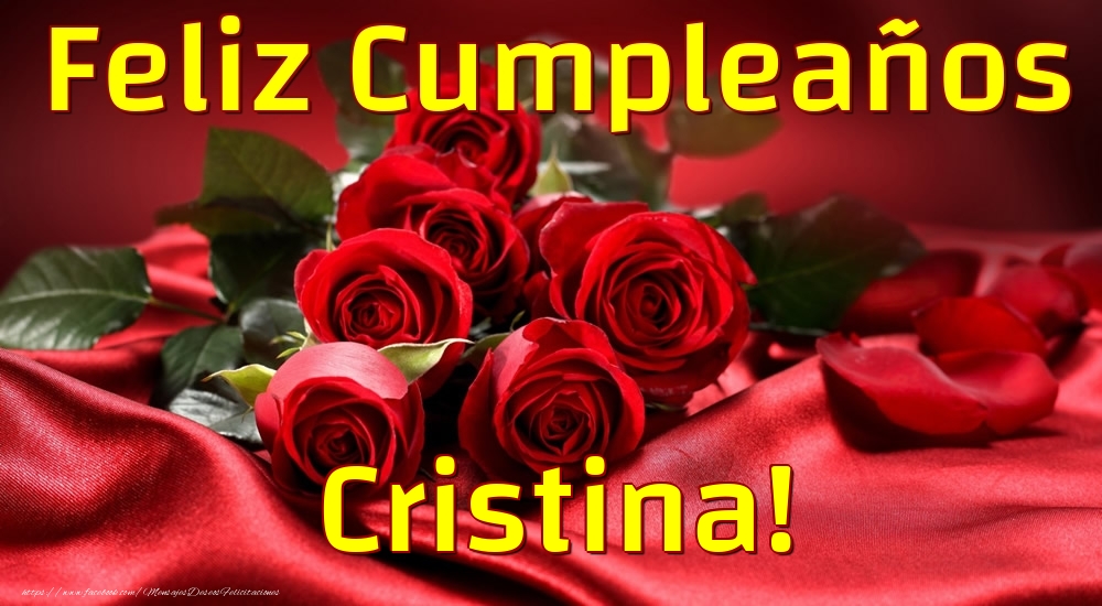 Felicitaciones de cumpleaños - Rosas | Feliz Cumpleaños Cristina!