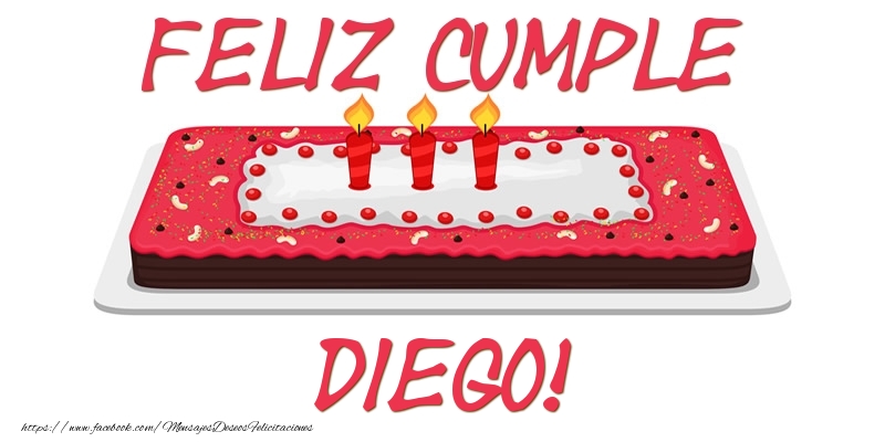 Felicitaciones de cumpleaños - Feliz Cumple Diego!