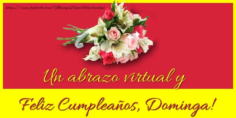 Felicitaciones de cumpleaños - Ramo De Flores | Feliz Cumpleaños, Dominga!