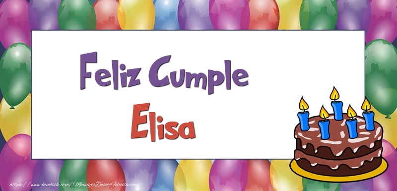 Felicitaciones de cumpleaños - Globos & Tartas | Feliz Cumple Elisa