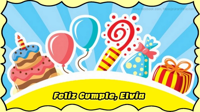 Felicitaciones de cumpleaños - Globos & Regalo & Tartas | Feliz Cumple, Elvia