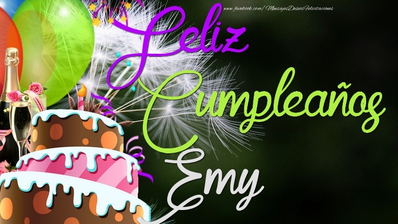 Felicitaciones de cumpleaños - Champán & Globos & Tartas | Feliz Cumpleaños, Emy