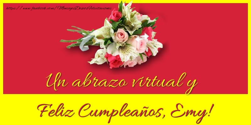 Felicitaciones de cumpleaños - Ramo De Flores | Feliz Cumpleaños, Emy!