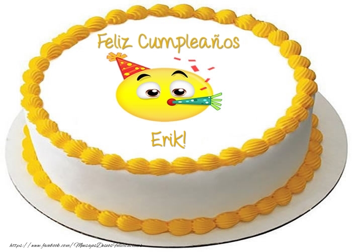 Felicitaciones de cumpleaños - Tarta Feliz Cumpleaños Erik!