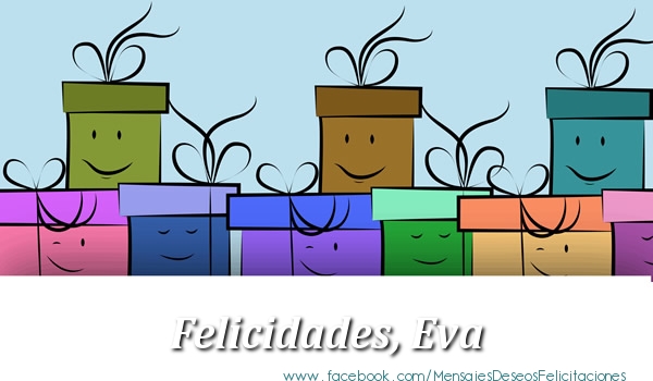 Felicitaciones de cumpleaños - Regalo | Felicidades, Eva!