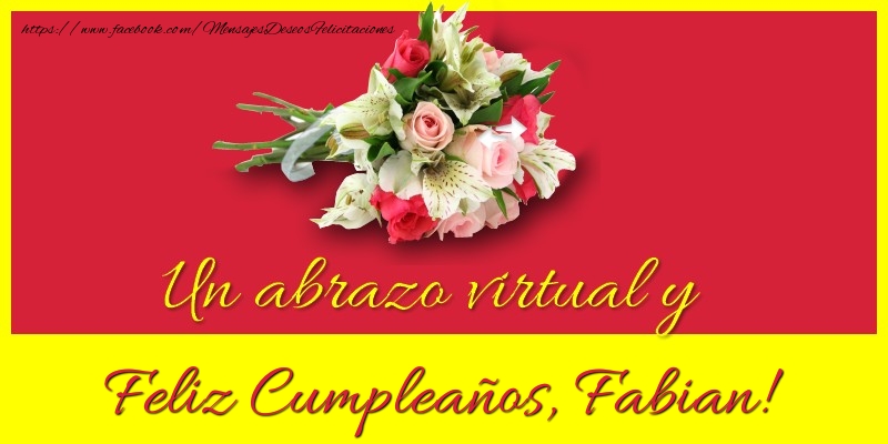 Felicitaciones de cumpleaños - Ramo De Flores | Feliz Cumpleaños, Fabian!