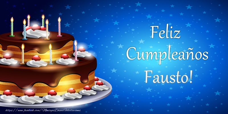 Felicitaciones de cumpleaños - Tartas | Feliz Cumpleaños Fausto!