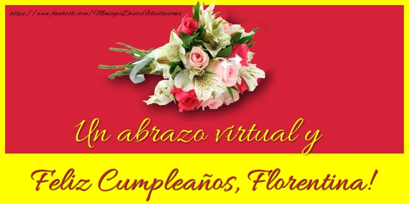 Felicitaciones de cumpleaños - Ramo De Flores | Feliz Cumpleaños, Florentina!