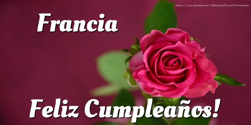  Felicitaciones de cumpleaños - Rosas | Francia Feliz Cumpleaños!