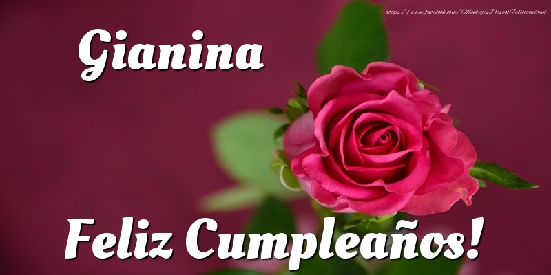 Felicitaciones de cumpleaños - Rosas | Gianina Feliz Cumpleaños!
