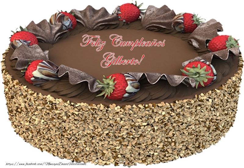 Felicitaciones de cumpleaños - Tartas | Feliz Cumpleaños Gilberto!