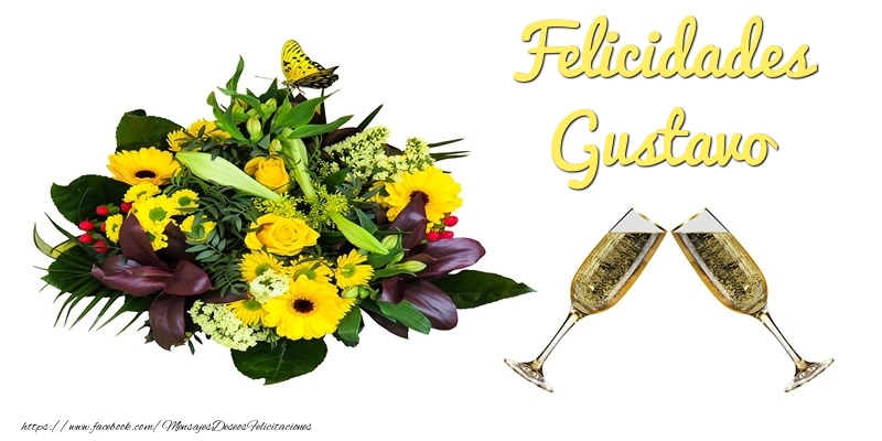 Felicitaciones de cumpleaños - Champán & Flores | Felicidades Gustavo
