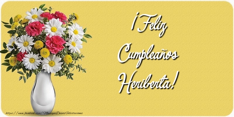 Felicitaciones de cumpleaños - Flores | ¡Feliz Cumpleaños Heriberta