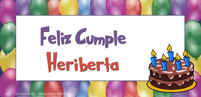 Felicitaciones de cumpleaños - Globos & Tartas | Feliz Cumple Heriberta