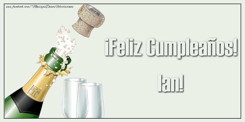 Felicitaciones de cumpleaños - ¡Feliz Cumpleaños! Ian!