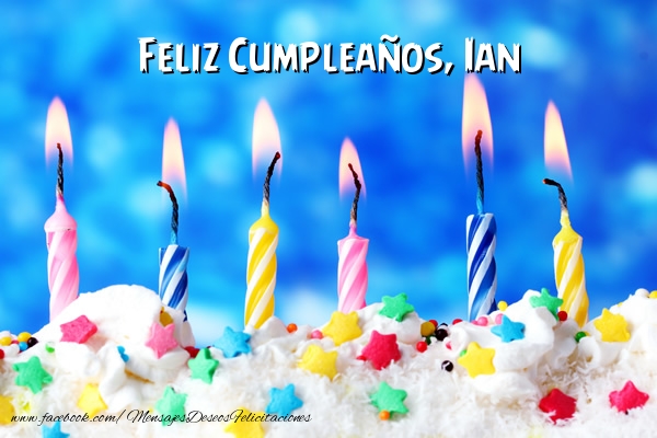 Felicitaciones de cumpleaños - Tartas & Vela | Feliz Cumpleaños, Ian !