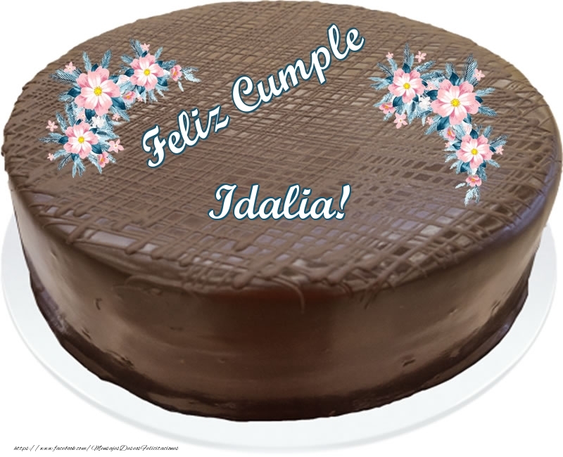 Felicitaciones de cumpleaños - Feliz Cumple Idalia! - Tarta con chocolate