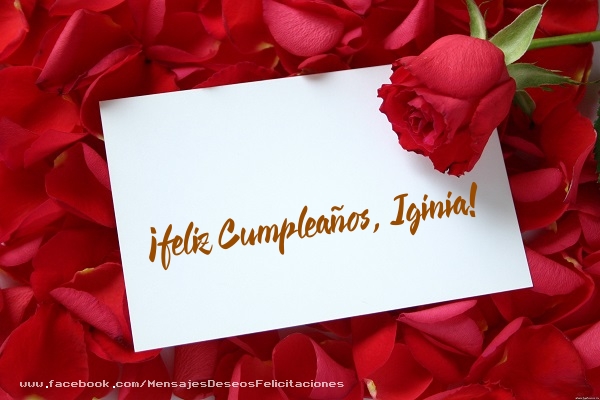 Felicitaciones de cumpleaños - Rosas | ¡Feliz cumpleaños, Iginia!