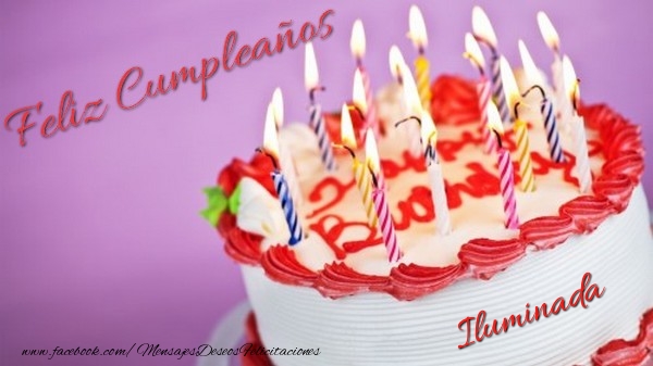  Felicitaciones de cumpleaños - Tartas | Feliz cumpleaños, Iluminada!