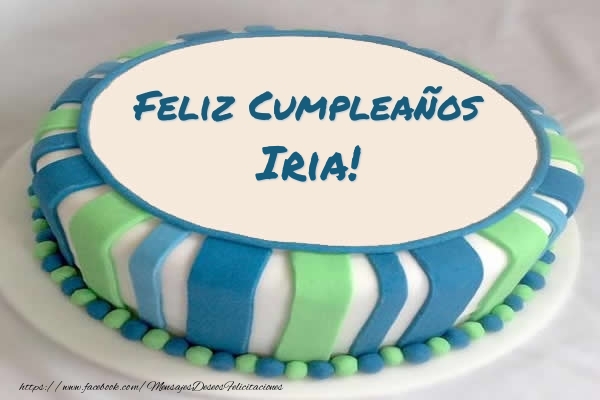  Felicitaciones de cumpleaños - Tartas | Tarta Feliz Cumpleaños Iria!