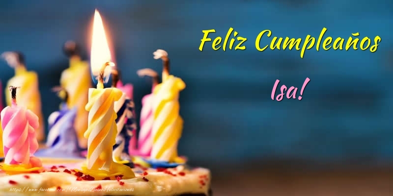Felicitaciones de cumpleaños - Tartas & Vela | Feliz Cumpleaños Isa!