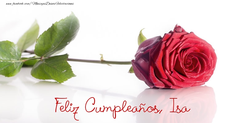 Felicitaciones de cumpleaños - Rosas | Felicidades, Isa!