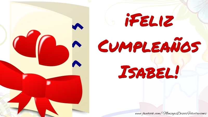 Felicitaciones de cumpleaños - Corazón | ¡Feliz Cumpleaños Isabel