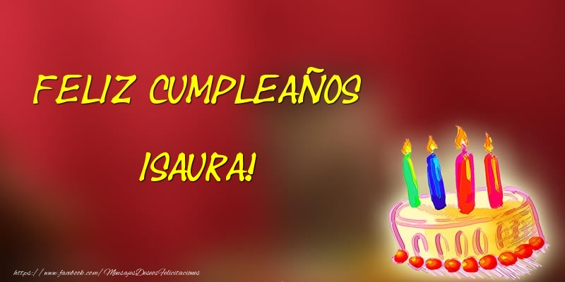 Felicitaciones de cumpleaños - Feliz cumpleaños Isaura!