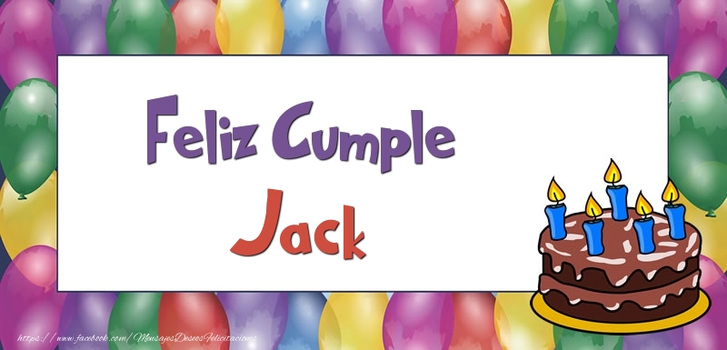 Felicitaciones de cumpleaños - Globos & Tartas | Feliz Cumple Jack