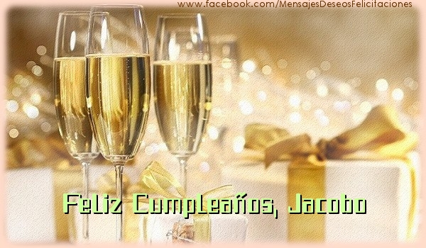 Felicitaciones de cumpleaños - Champán | Feliz cumpleaños, Jacobo